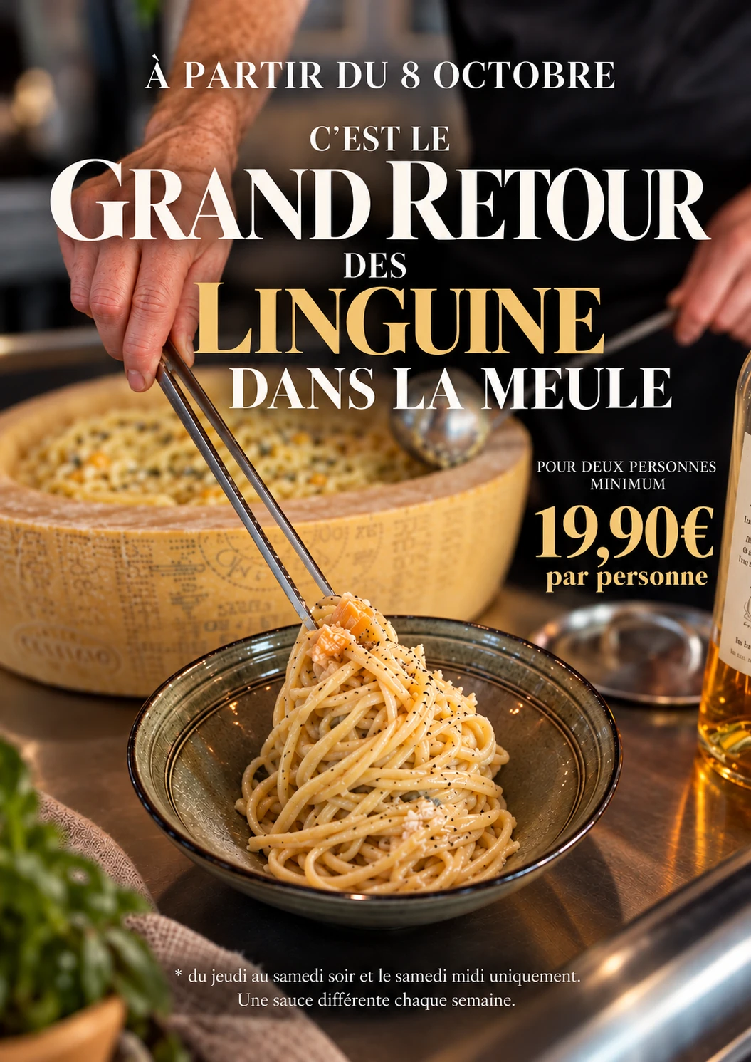 Affiche : c’est le grand retour des linguine dans la meule à partir du 8 octobre, 19,90 € par personne (deux personnes minimum)
